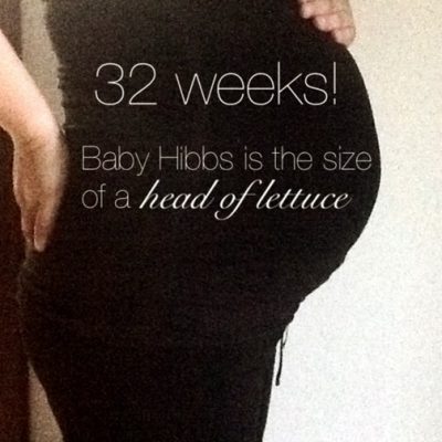32 Weeks!