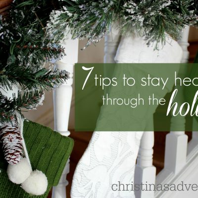 7 ways to stay healthy for the holidays