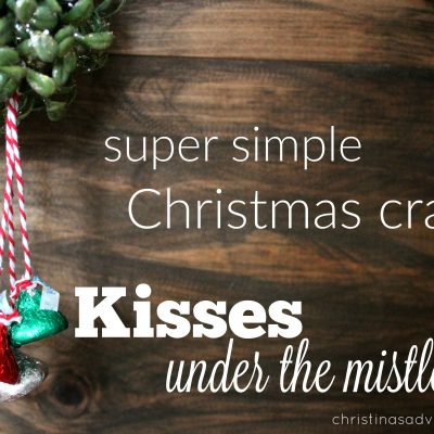 Simple Christmas Craft: Kisses under the Mistletoe