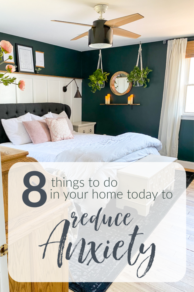 8 things to do in your home today to reduce anxiety