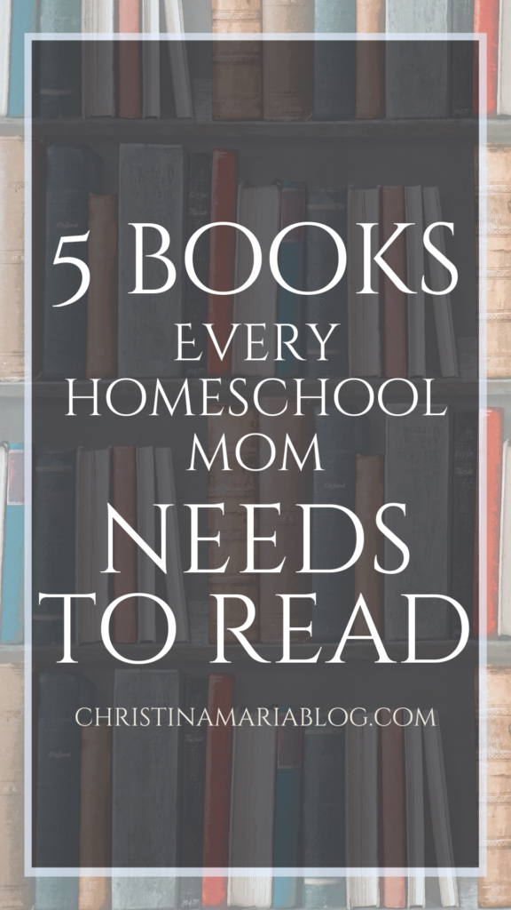5 books for homeschooling moms